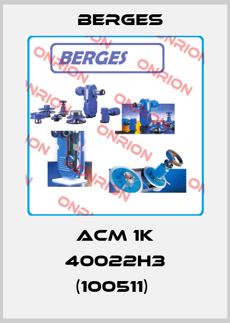ACM 1K 40022H3 (100511)  Berges