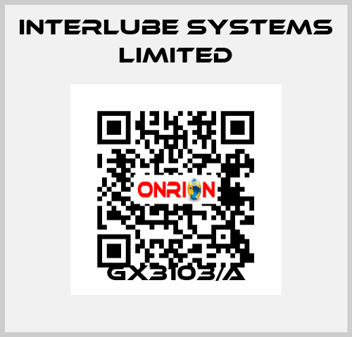GX3103/A Interlube Systems Limited