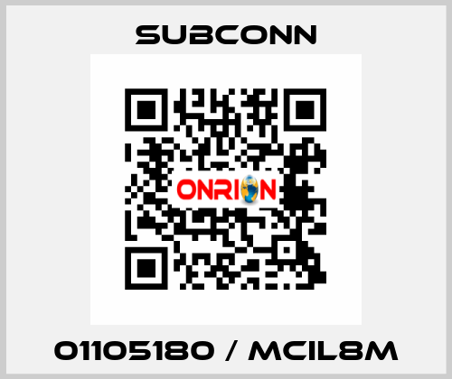 01105180 / MCIL8M SubConn