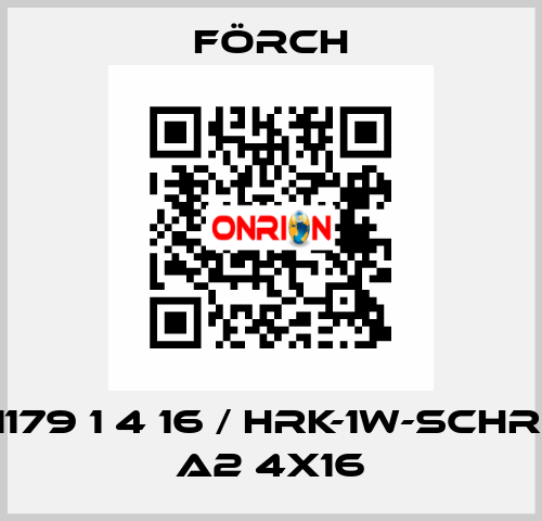 1179 1 4 16 / HRK-1W-SCHR. A2 4X16 Förch