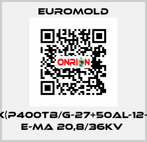 3X(P400TB/G-27+50AL-12-2) E-MA 20,8/36KV  EUROMOLD