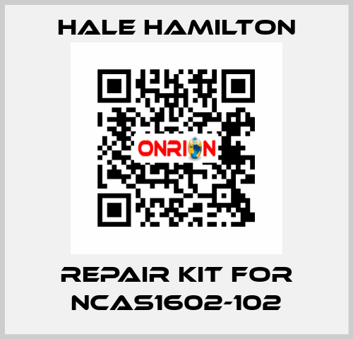 Repair Kit For NCAS1602-102 HALE HAMILTON