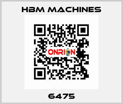 6475 HBM Machines