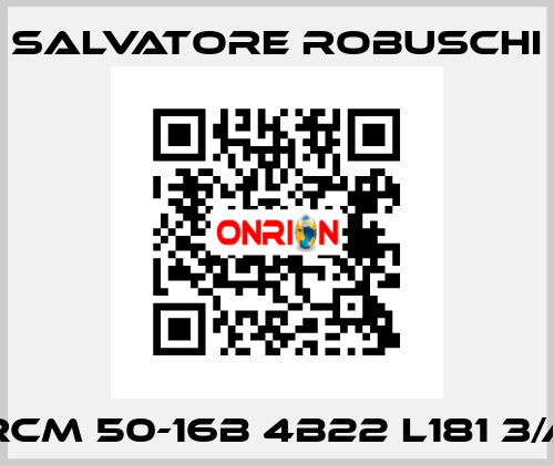 RCM 50-16B 4B22 L181 3/A SALVATORE ROBUSCHI