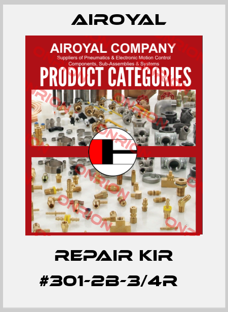  Repair Kir #301-2B-3/4R   Airoyal