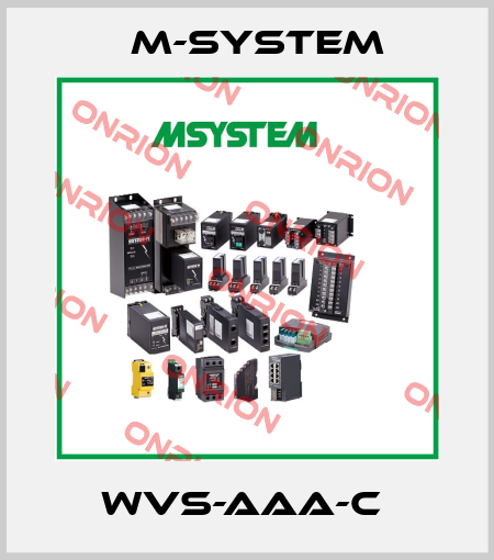 WVS-AAA-C  M-SYSTEM