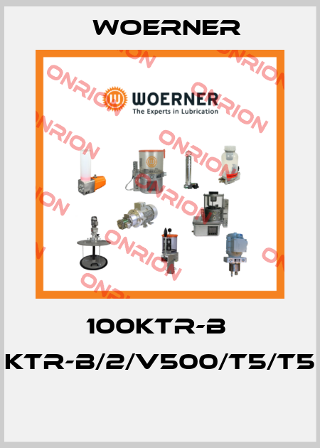 100KTR-B  KTR-B/2/V500/T5/T5  Woerner