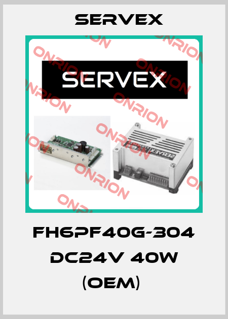 FH6PF40G-304 DC24V 40W (OEM)  Servex