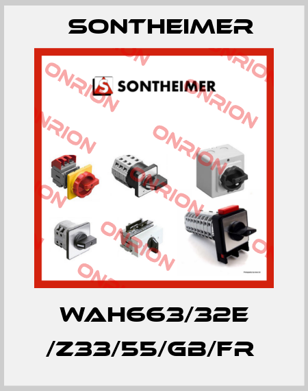 WAH663/32E /Z33/55/GB/FR  Sontheimer