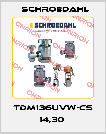 TDM136UVW-CS 14,30  Schroedahl