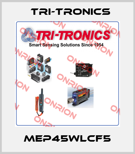 MEP45WLCF5 Tri-Tronics