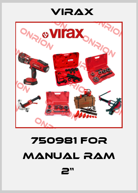 750981 for Manual RAM 2“  Virax