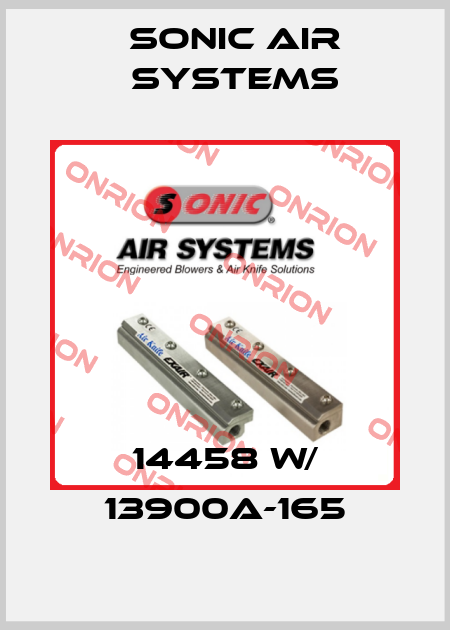 14458 w/ 13900A-165 SONIC AIR SYSTEMS
