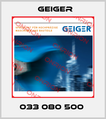 033 080 500  Geiger