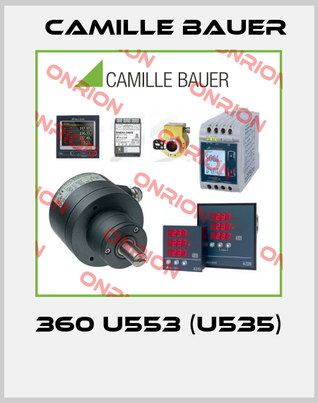 360 U553 (U535)  Camille Bauer