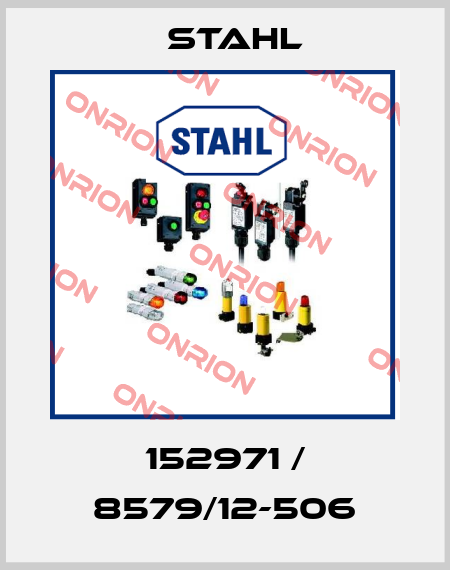 152971 / 8579/12-506 Stahl