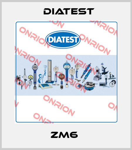 ZM6  Diatest