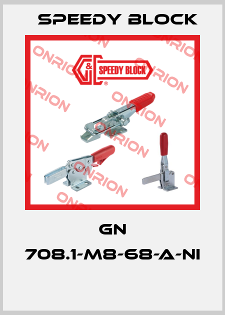GN 708.1-M8-68-A-NI  Speedy Block