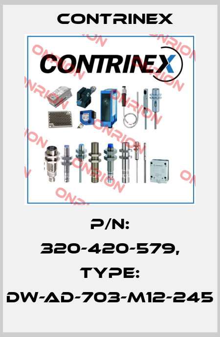 p/n: 320-420-579, Type: DW-AD-703-M12-245 Contrinex