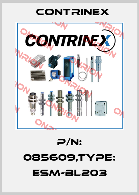 P/N: 085609,Type: ESM-BL203 Contrinex