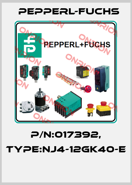P/N:017392, Type:NJ4-12GK40-E  Pepperl-Fuchs