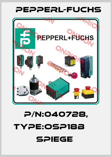 P/N:040728, Type:OSP18B                  Spiege  Pepperl-Fuchs