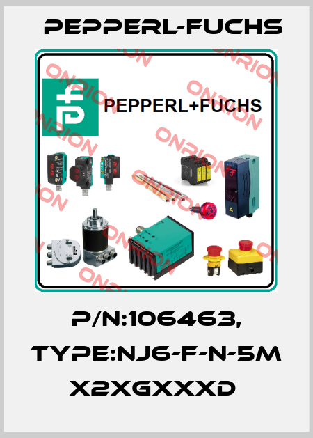 P/N:106463, Type:NJ6-F-N-5M            x2xGxxxD  Pepperl-Fuchs