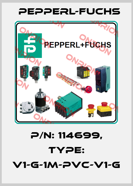 p/n: 114699, Type: V1-G-1M-PVC-V1-G Pepperl-Fuchs