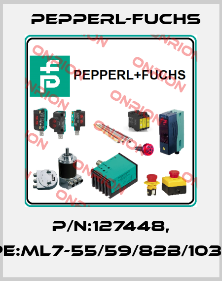 P/N:127448, Type:ML7-55/59/82b/103/143 Pepperl-Fuchs