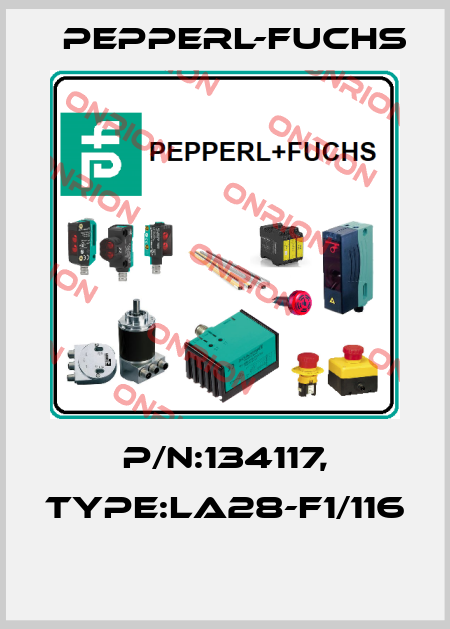 P/N:134117, Type:LA28-F1/116  Pepperl-Fuchs