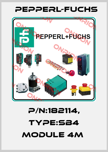 P/N:182114, Type:SB4 Module 4M  Pepperl-Fuchs