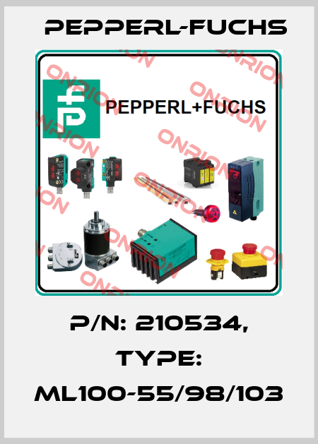p/n: 210534, Type: ML100-55/98/103 Pepperl-Fuchs
