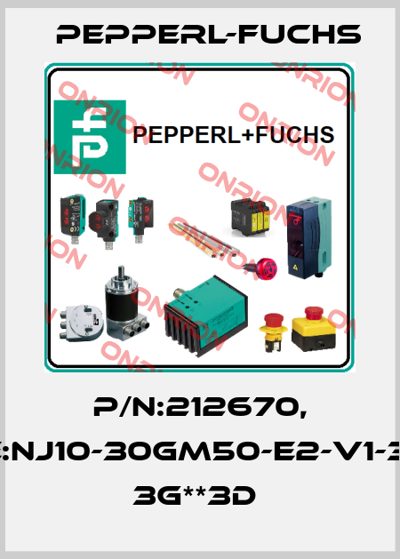P/N:212670, Type:NJ10-30GM50-E2-V1-3G-3D 3G**3D  Pepperl-Fuchs
