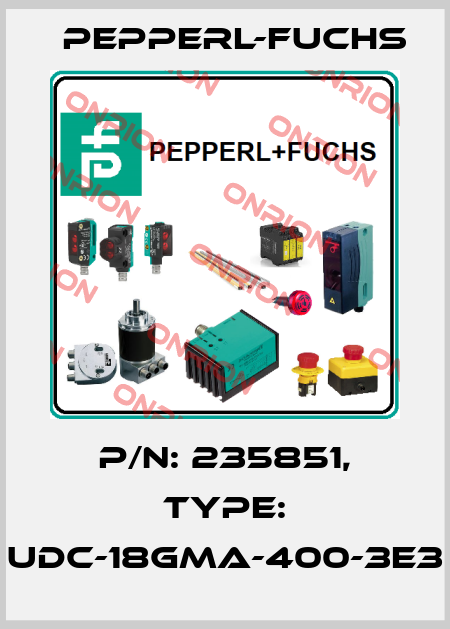 p/n: 235851, Type: UDC-18GMA-400-3E3 Pepperl-Fuchs