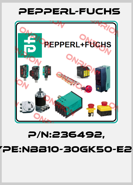 P/N:236492, Type:NBB10-30GK50-E2-M  Pepperl-Fuchs