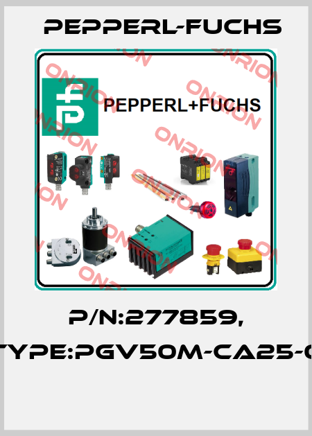 P/N:277859, Type:PGV50M-CA25-0  Pepperl-Fuchs