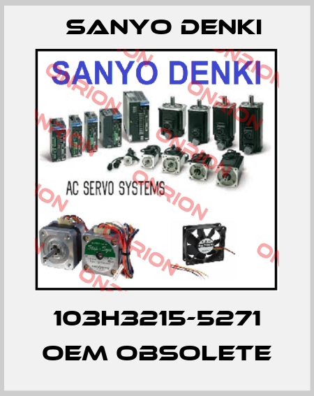 103H3215-5271 OEM obsolete Sanyo Denki