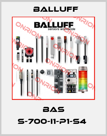BAS S-700-I1-P1-S4  Balluff