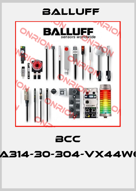 BCC A314-A314-30-304-VX44W6-400  Balluff