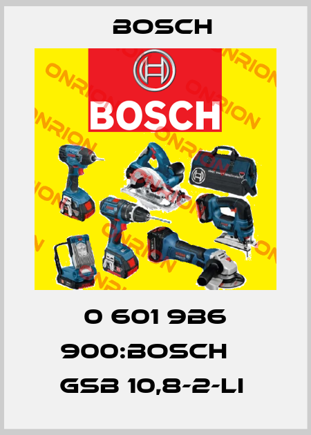 0 601 9B6 900:BOSCH    GSB 10,8-2-LI  Bosch