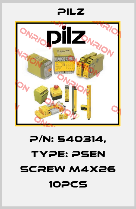 p/n: 540314, Type: PSEN screw M4x26 10pcs Pilz