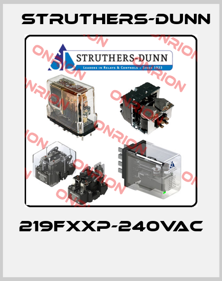 219FXXP-240VAC  Struthers-Dunn