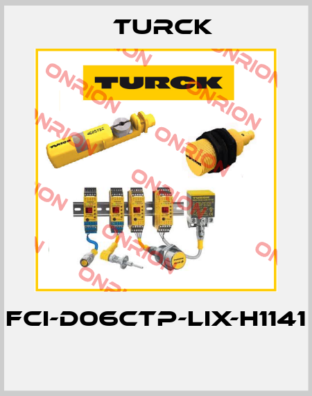 FCI-D06CTP-LIX-H1141  Turck