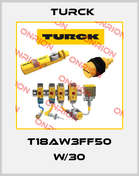 T18AW3FF50 W/30 Turck
