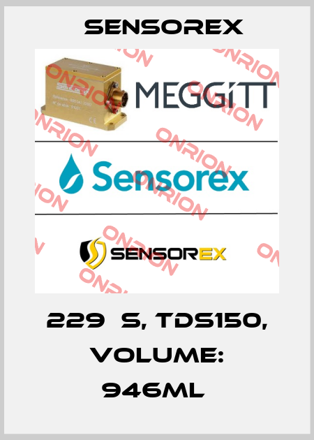 229ΜS, TDS150, VOLUME: 946ML  Sensorex