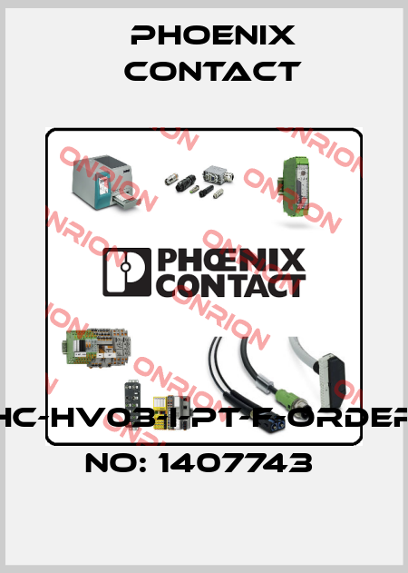 HC-HV03-I-PT-F-ORDER NO: 1407743  Phoenix Contact