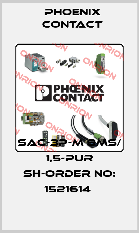 SAC-3P-M 8MS/ 1,5-PUR SH-ORDER NO: 1521614  Phoenix Contact