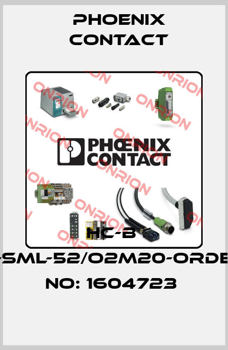 HC-B  6-SML-52/O2M20-ORDER NO: 1604723  Phoenix Contact