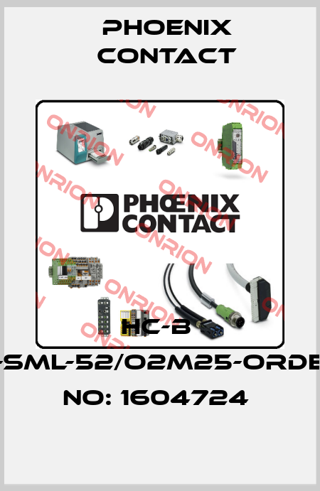HC-B  6-SML-52/O2M25-ORDER NO: 1604724  Phoenix Contact