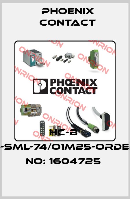 HC-B  6-SML-74/O1M25-ORDER NO: 1604725  Phoenix Contact